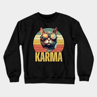 Karma Is A Cat Crewneck Sweatshirt